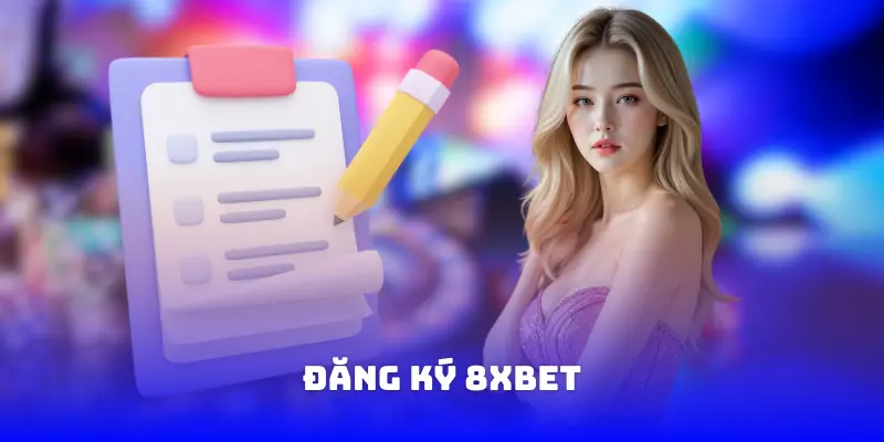 Đăng Ký 8XBET
