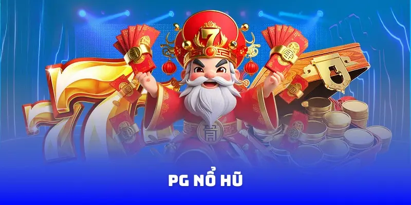 PG Nổ Hũ